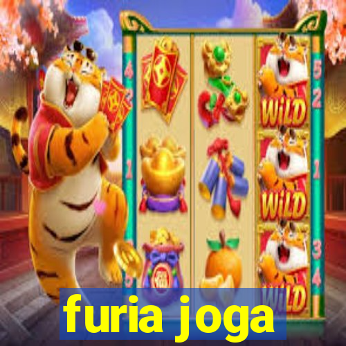 furia joga