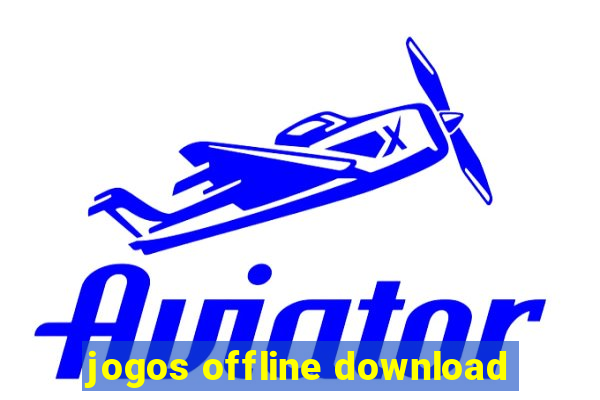 jogos offline download