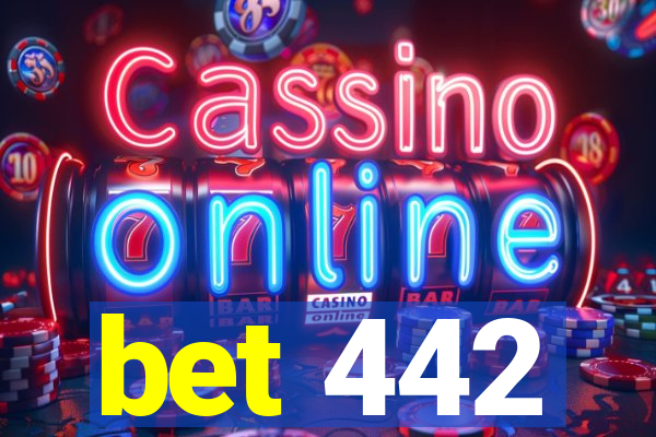 bet 442