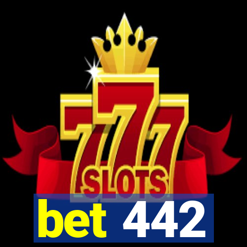 bet 442