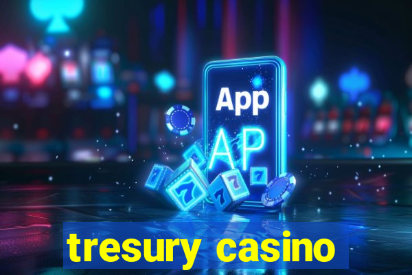 tresury casino