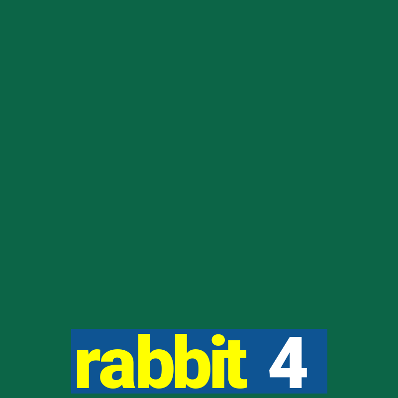 rabbit 4