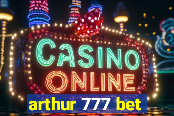 arthur 777 bet