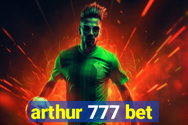 arthur 777 bet