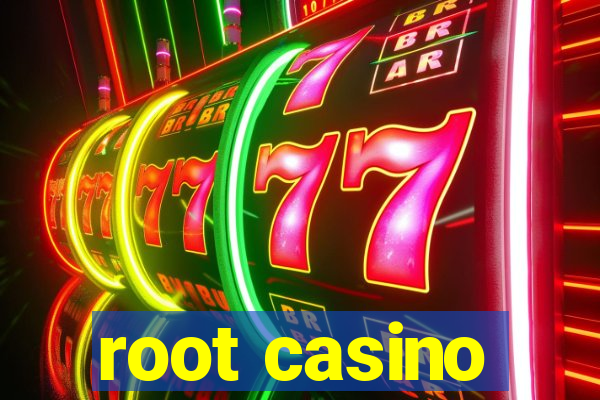 root casino