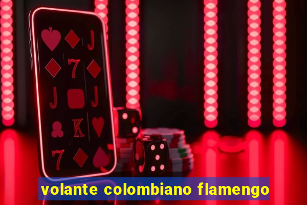 volante colombiano flamengo