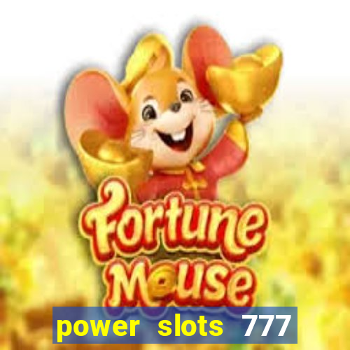 power slots 777 casino online