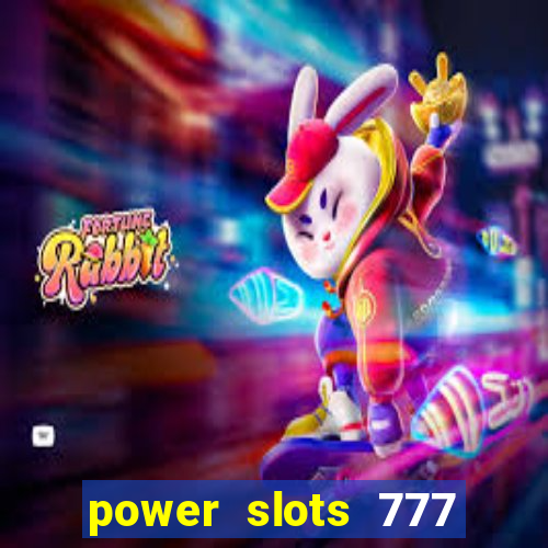 power slots 777 casino online