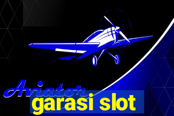 garasi slot