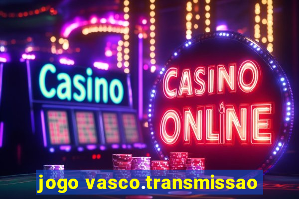 jogo vasco.transmissao