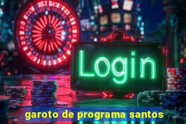 garoto de programa santos