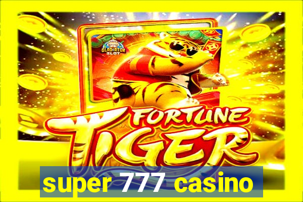 super 777 casino