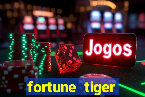 fortune tiger fortune tiger