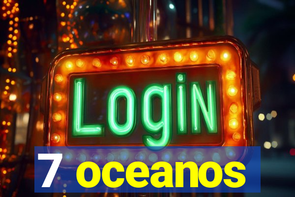 7 oceanos