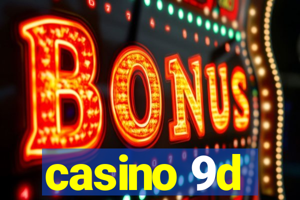 casino 9d