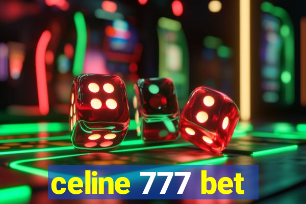 celine 777 bet