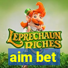 aim bet