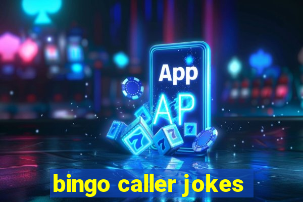 bingo caller jokes