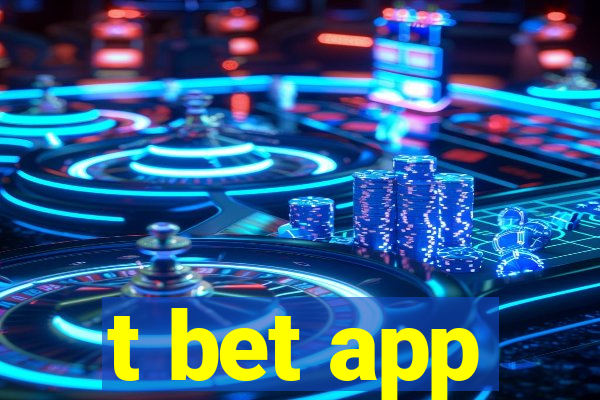 t bet app