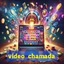 video chamada garotas de programa