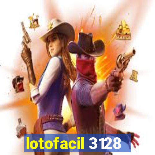 lotofacil 3128