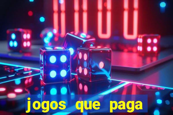 jogos que paga para se cadastrar