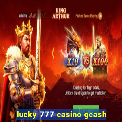 lucky 777 casino gcash