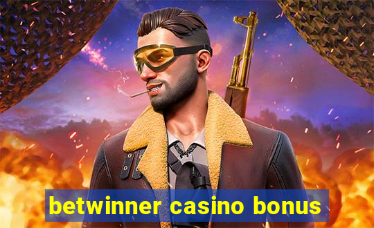 betwinner casino bonus