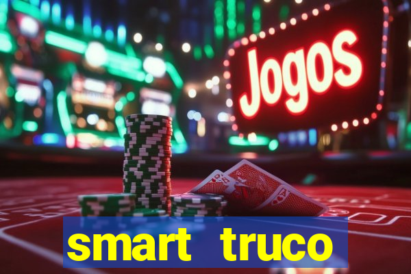 smart truco paulista e mineiro