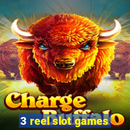 3 reel slot games