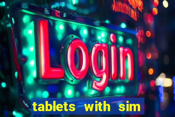 tablets with sim card slot