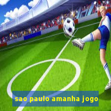 sao paulo amanha jogo