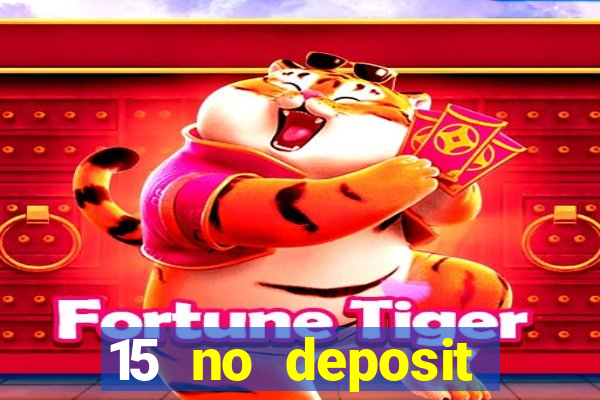 15 no deposit mobile casino