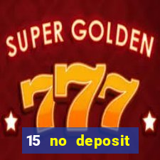 15 no deposit mobile casino