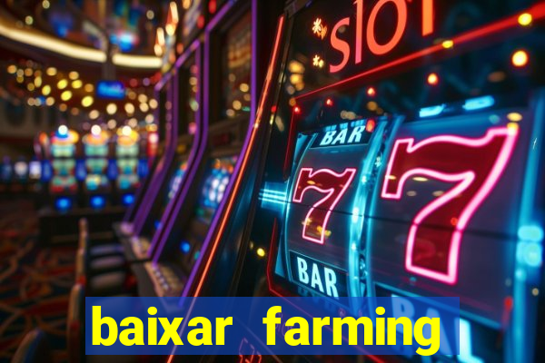 baixar farming simulator 18 dinheiro infinito