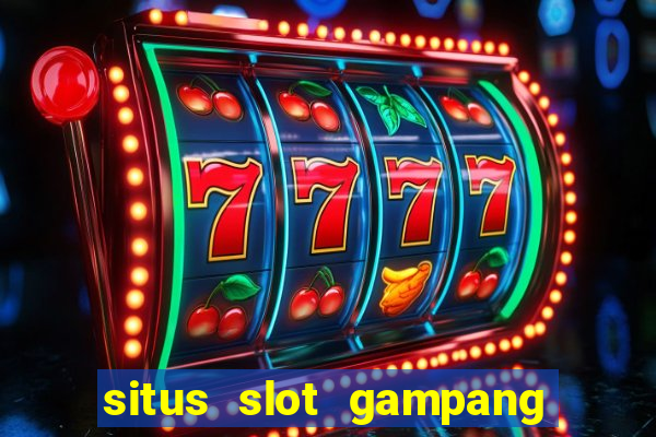 situs slot gampang menang terpercaya