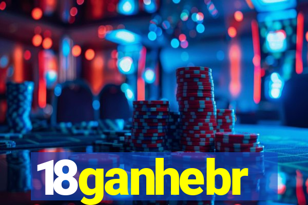 18ganhebr