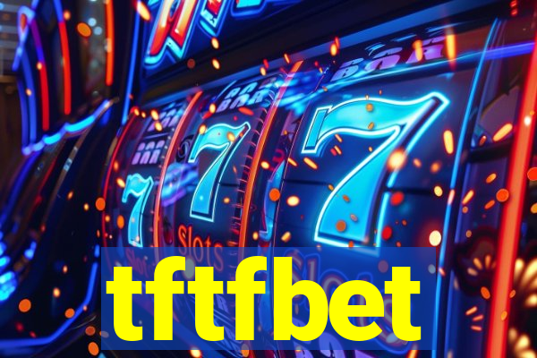 tftfbet