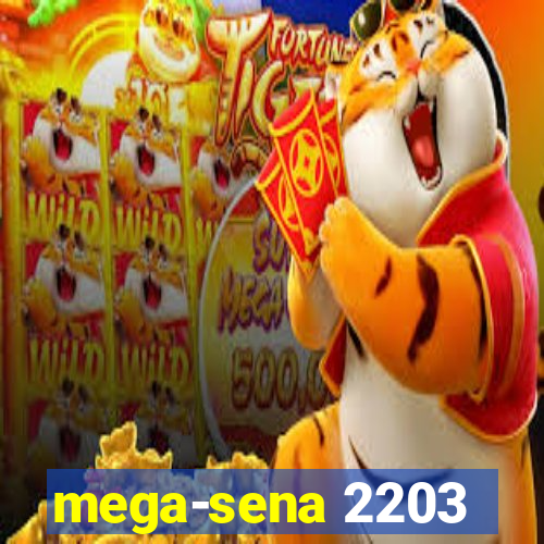 mega-sena 2203