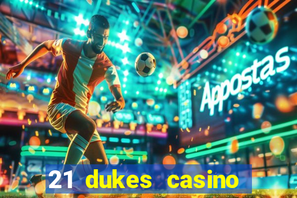 21 dukes casino free spins