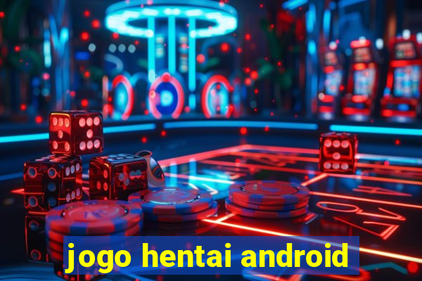 jogo hentai android