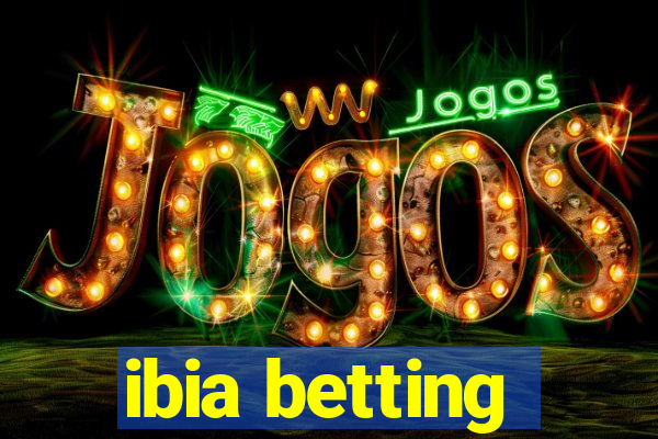 ibia betting