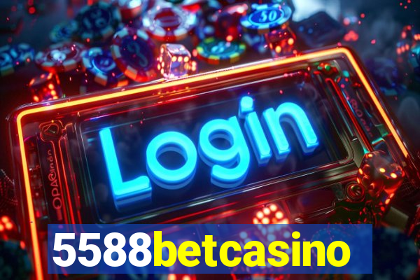 5588betcasino