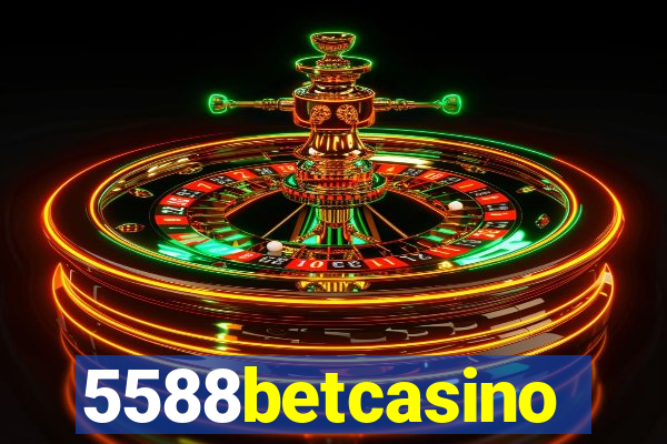 5588betcasino