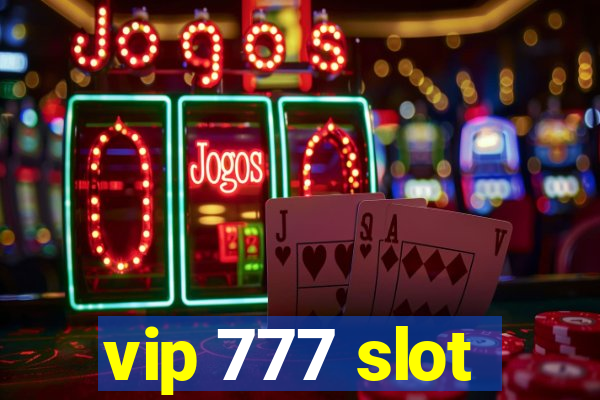 vip 777 slot