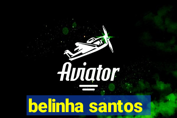 belinha santos