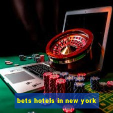 bets hotels in new york