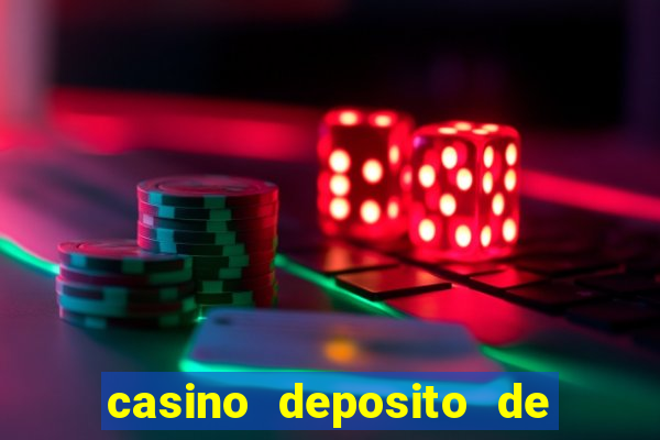 casino deposito de 1 real