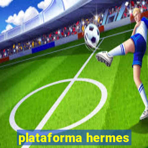 plataforma hermes