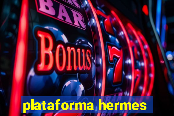 plataforma hermes